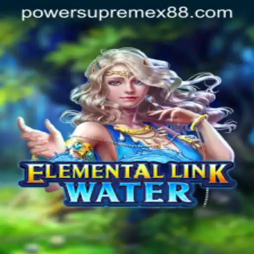 ElementalLinkWater: Unleashing PowerSupremeX in a World of Strategy and Adventure
