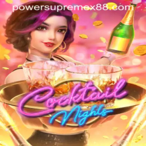 Experience the Magic of CocktailNights with PowerSupremeX