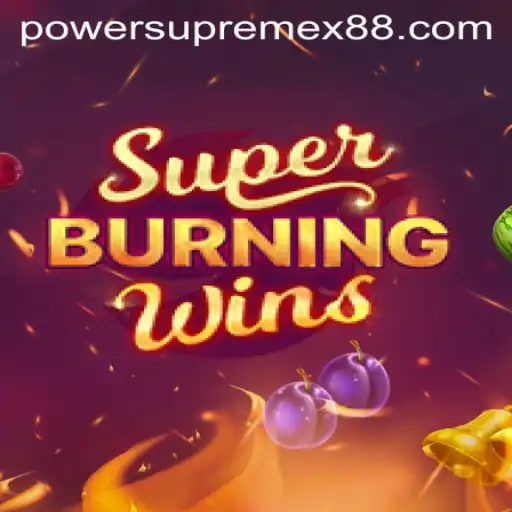SuperBurningWins: An Immersive Gaming Experience with PowerSupremeX